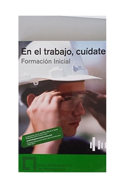 EN EL TRABAJO, CUIDATE. Formación inicial. Aula Permanente de Prevención